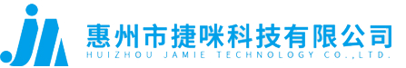 Huizhou JAMIE Technology Co., Ltd.